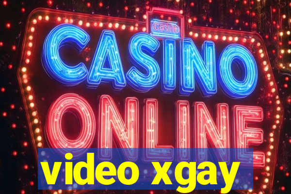 video xgay